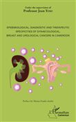 Epidemiological, diagnostic and therapeutic specificities of gynaecological, breast and urological cancers in Cameroon
