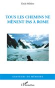 Tous les chemins ne mènent pas à Rome