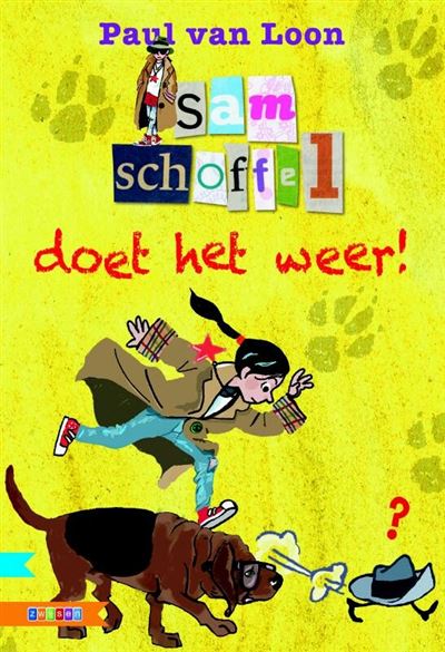 Sam Schoffel Doet Het Weer! - Gekartonneerd - Paul Van Loon, Jan Jutte ...