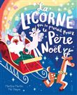La licorne qui se prenait pour le père Noël