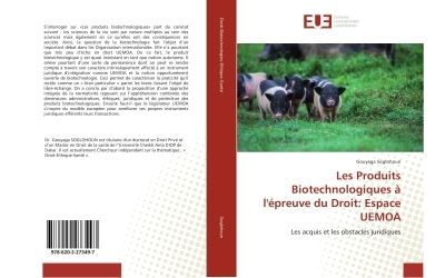 Les Produits Biotechnologiques à l'épreuve du Droit: Espace UEMOA