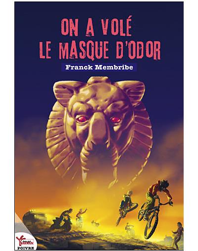 On A Volé Le Masque D'Odor - Franck Membribe - broché
