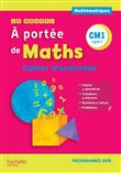 Le Nouvel A portée de maths CM1 - Cahier d'activités