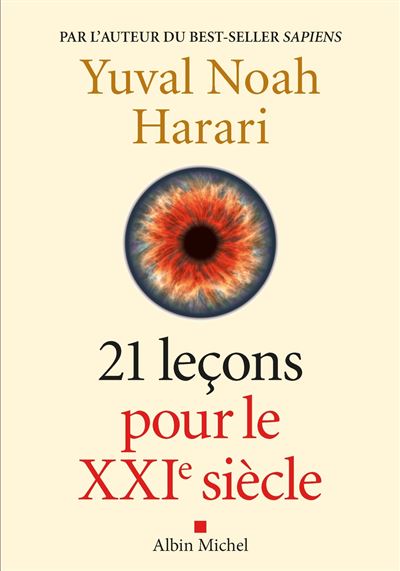 21 Lecons Pour Le Xxieme Siecle Broche Yuval Noah Harari Pierre Emmanuel Dauzat Achat Livre Ou Ebook Fnac