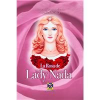 La Rosa de Lady Nada