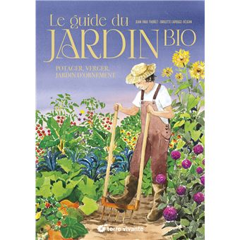 Le guide du jardin bio - Version luxe