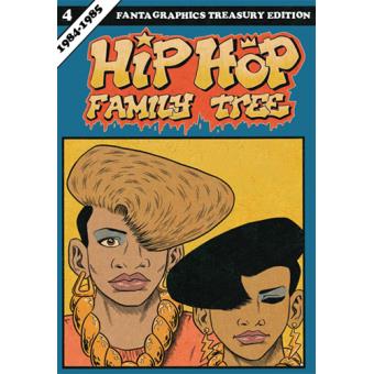  Hip  Hop  Family  Tree  Tome  4 1984 1985 Ed Piskor Ed 