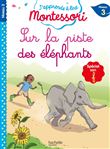 J'apprends à lire Montessori CP niv.3 Sur la piste des éléphants