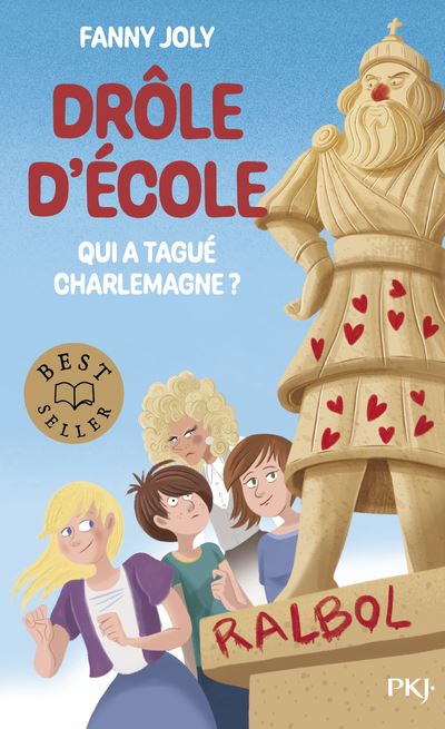 Drôle d'école - Qui a tagué Charlemagne ? - Fanny Joly - Poche