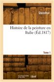 Histoire de la peinture en Italie. Tome 1