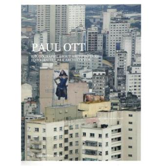 Paul ott. photographs about architecture