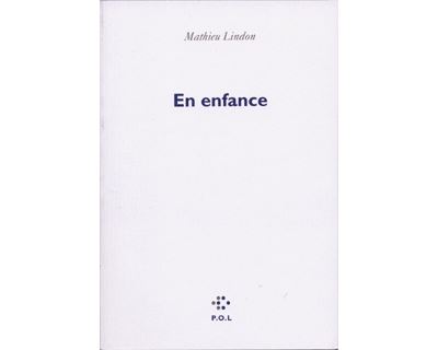 En enfance - Mathieu Lindon - broché