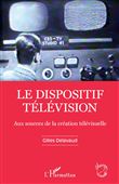 Le dispositif télévision