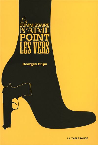 La commissaire n'aime point les vers - Georges Flipo - broché