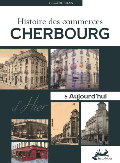 Histoire des commerces Cherbourg
