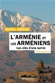 L'Arménie et les arméniens en 100 questions