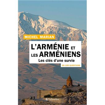 L'Arménie et les arméniens en 100 questions