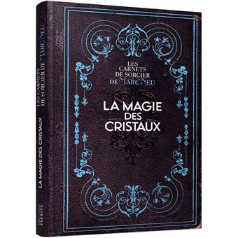 La Magie des Cristaux