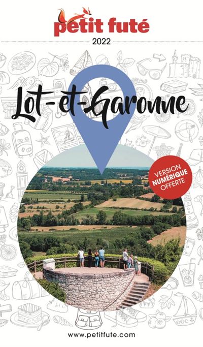 Guide Lot-et-Garonne 2022 Petit Futé