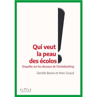 Qui veut la peau des écolos