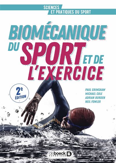 Biomécanique du sport et de l'exercice - Paul Grimshaw - broché