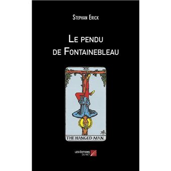 Le pendu de Fontainebleau