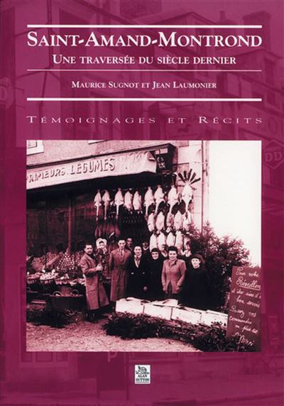 Saint-Amand-Montrond - Maurice Sugnot - broché
