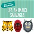 Mon premier livre Montessori - Les animaux sauvages (TP)
