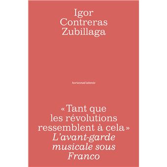 Tant que les révolutions ressemblent à cela