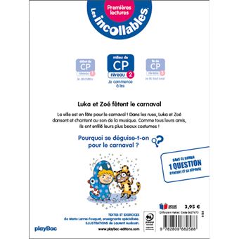 Les incollables - Premières lectures - Luka et Zoé fêtent le Carnaval - Tome 17 - niveau 2