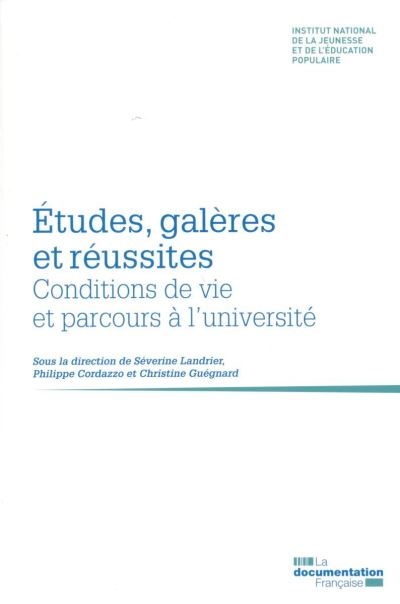 Études, galères et réussite