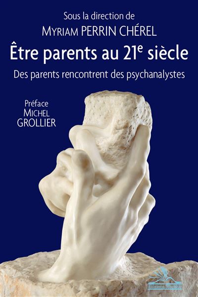 Etre parents au 21e siècle