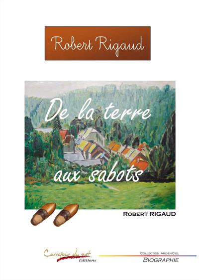 De la terre aux sabots - R. Rigaud - broché