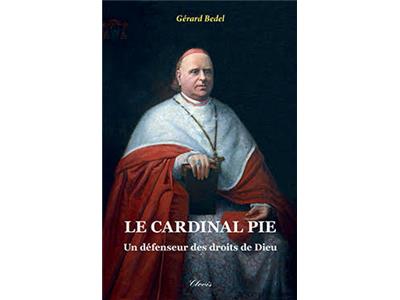 Le cardinal Pie
