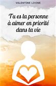 Tu es la personne à aimer en priorité dans ta vie