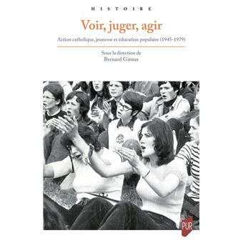 Voir, juger, agir