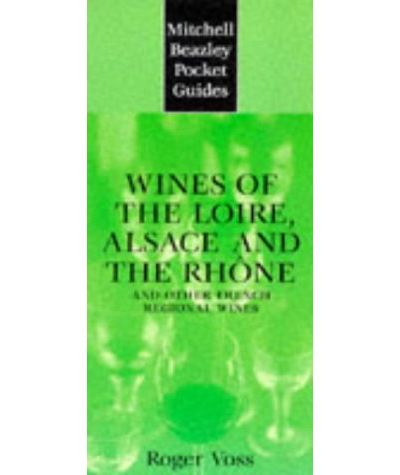 Loire alsace rhone and other french regional wines