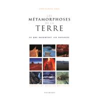Les métamorphoses de la Terre