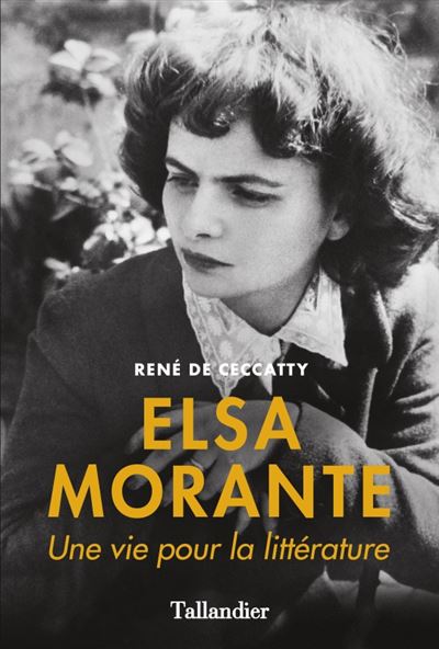 Elsa Morante - René de Ceccatty - broché