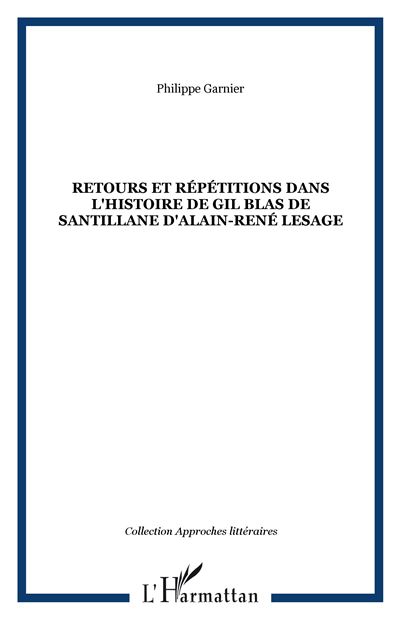 Retours et répétitions dans l'histoire de Gil Blas de Santilla