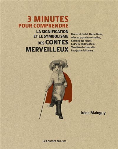 3 mn pour comprendre la signification et le symbolisme des contes merveilleux