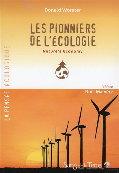 Les pionniers de l’écologie - Nature's Economy - Donald Worster - (donnée non spécifiée)