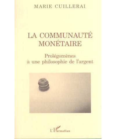 Communaute monetaire prolegomenes a une philosophie argent