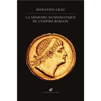 La Mémoire numismatique de l’Empire romain