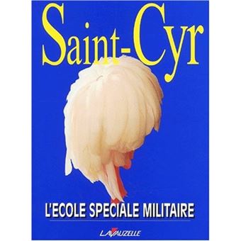 Saint-Cyr L'école spéciale militaire