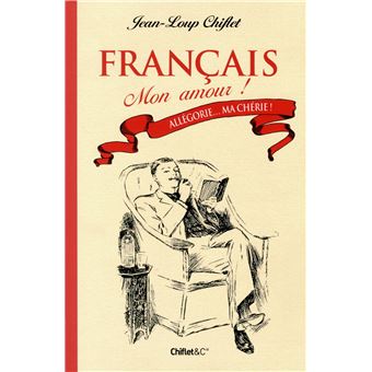 Français mon amour T01 Allégorie... Ma chérie ! ! - 1