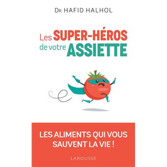 Les Super-héros de votre assiette