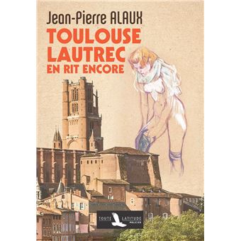 Toulouse-Lautrec en rit encore