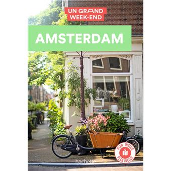 Guide Un Grand Week-end à Amsterdam