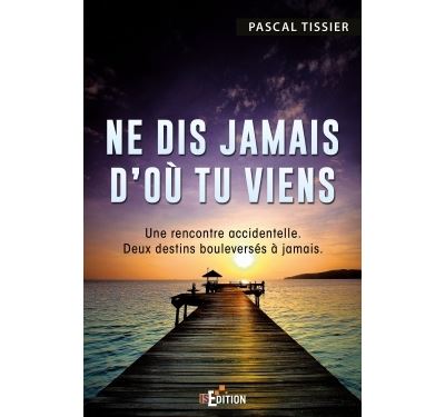 Ne dis jamais d'où tu viens
